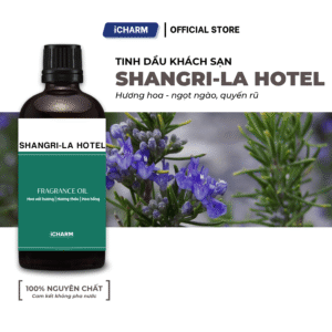 Tinh dầu khách sạn Shangri La